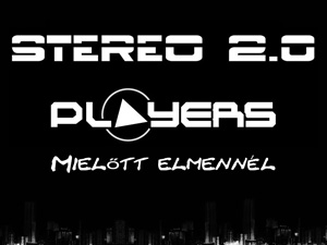 Stereo 2.0 feat. Players - Mielőtt elmennél