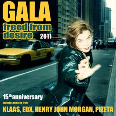 Gala - Freed from desire 2011!