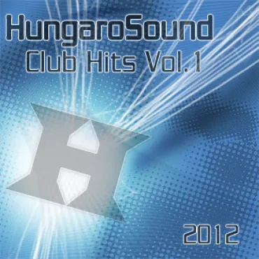 HungaroSound Club Hits Vol.1