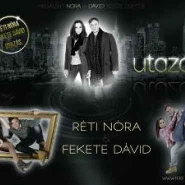 Réti Nóra és Fekete Dávid - Utazás