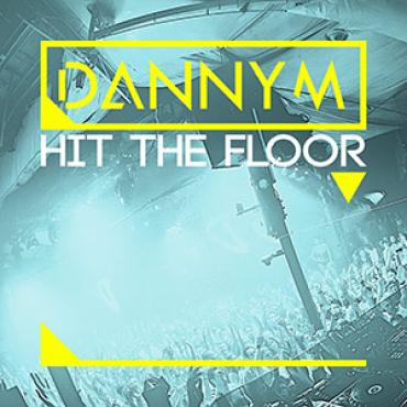 DannyM - Hit The Floor 