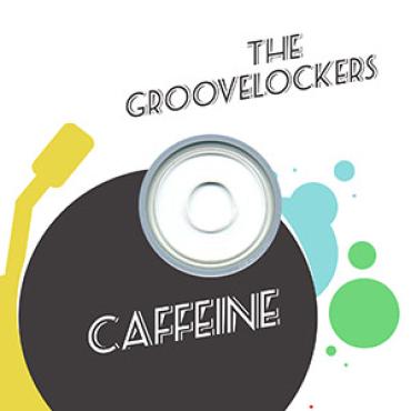 Groovelockers - Caffeine