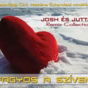 Josh és Jutta - Fagyos a szívem / Maxi /
