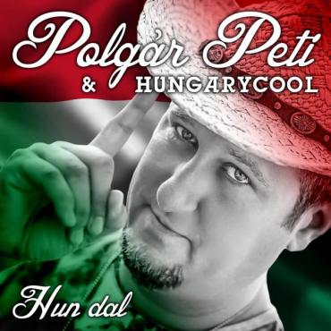 Polgár Peti & HungaryCool - Hun a dal