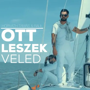 Horváth Tamás & Raul - Ott leszek veled