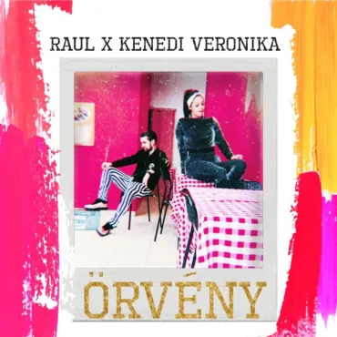 Raul fet. Kenedi Veronika - Örvény