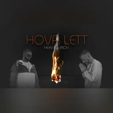 Hekiii & JBoy - Hova lett