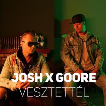 Josh x Goore - Vesztettél