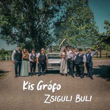 Kis Grófo - Zsiguli Buli