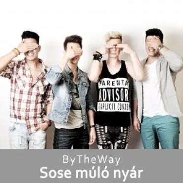 ByTheWay - Sose múló nyár
