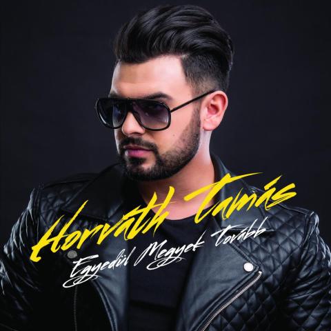 Horváth Tamás - Egyedül Megyek Tovább Horváth Tamás - Egyedül Megyek Tovább