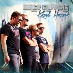 Dirty Slippers - Közel Hozzád Dirty Slippers - Közel Hozzád