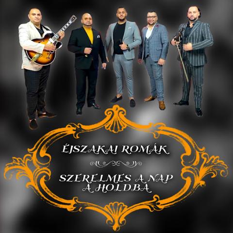 Éjszakai Romák - Szerelmes a nap a holdba - album Éjszakai Romák - Szerelmes a nap a holdba - album