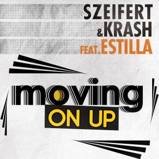 Szeifert &amp;amp; Krash feat Estilla - Moving on up