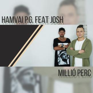 Hamvai P.G feat. Josh - Millió perc