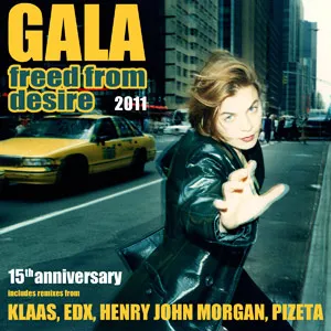 Gala - Freed from desire 2011!
