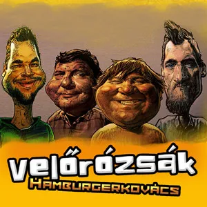 Velőrózsák - Hamburgerkovács