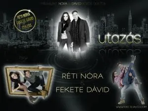 Réti Nóra és Fekete Dávid - Utazás