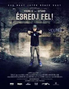 Young G. feat Gitano - Ébredj fel / Kislemez /
