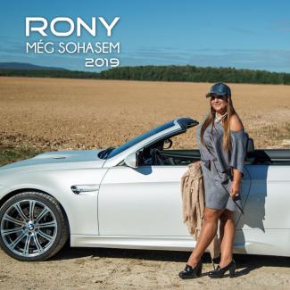 Rony - Még sohasem 2019