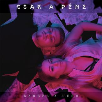 Barbee x Desh - Csak a pénz