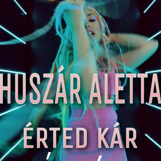 Huszár Aletta - Érted kár