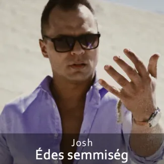 Josh - Édes semmiség ft. Gabe