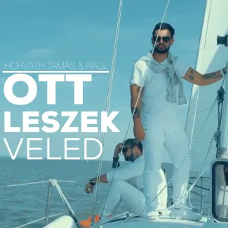Horváth Tamás &amp;amp; Raul - Ott leszek veled