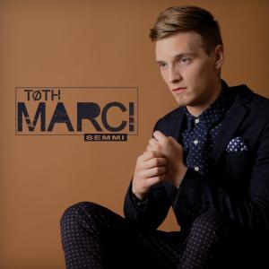 Tóth Marci - Semmi