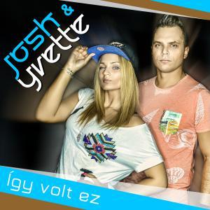 Josh és Yvette - Így volt ez
